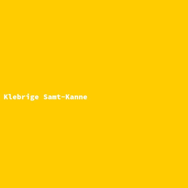 Klebrige Samt-Kanne