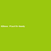 K&uuml;hnes Plastik-Handy
