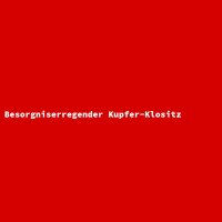 Besorgniserregender Kupfer-Klositz