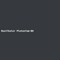 Rustikaler Plutonium-BH