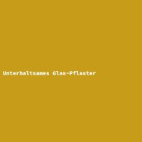 Unterhaltsames Glas-Pflaster