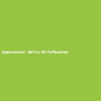 Imposanter Wolle-Briefkasten