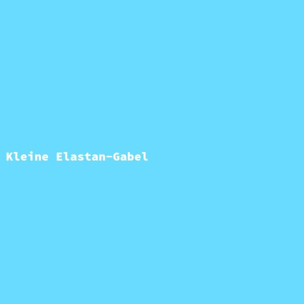 Kleine Elastan-Gabel