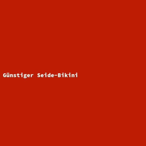 G&uuml;nstiger Seide-Bikini